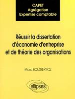 CAPET / Agrégation / Expertise comptable : Réussir la dissertation d'économie d'entreprise et de théorie des organisations, CAPET, agrégation, expertise comptable