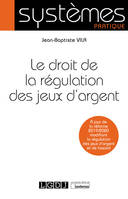 Le droit de la régulation des jeux d'argent, À jour de la réforme 2019/2020 modifiant la régulation des jeux d'argent et de hasard