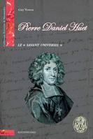 Pierre Daniel Huet, Le savant universel