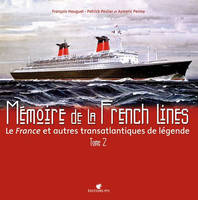 Mémoire de la French lines, Volume 2, Le 
