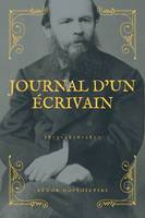 Journal d'un écrivain, Version intégrale - 1873, 1876 et 1877