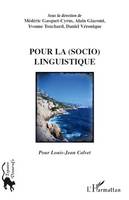 Pour la (socio)linguistique, Pour Louis-Jean Calvet