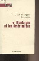 Montaigne et les Amérindiens