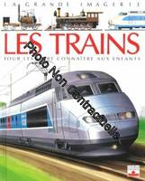 Les Trains - Pour Les Faire Connaître Aux Enfants, pour les faire connaître aux enfants