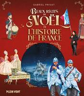 Beaux récits de Noël de l'histoire de France