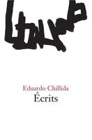 Eduardo Chillida Ecrits /franCais