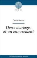 Deux mariages et un enterrement