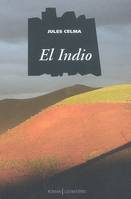 El Indio, roman