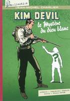 Kim Devil, Le mystère du dieu blanc, 1956