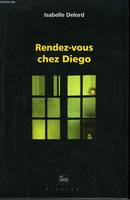 Rendez-vous chez Diego