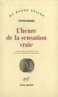 L'heure de la sensation vraie