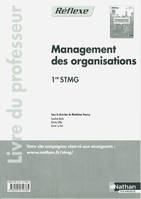 Management des organisations - 1re STMG livre du professeur Pochette Réflexe STMG