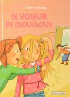 LE VOLEUR DE CHOUCHOUS