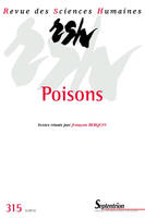 Revue des Sciences Humaines, n°315/juillet - septembre 2014, Poisons