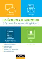 Les épreuves de motivation à l'entrée des écoles d'ingénieurs - Post-bac, admissions parallèl, Post-bac, admissions parallèles, CPGE, IUT-BTS, admissions sur titres