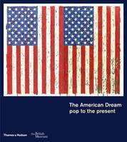 The American Dream. Pop to the present