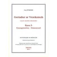 Rann 5, Exsanguination-Homosexuel, Geriadur ar vezekniezh - galleg-saozneg-brehzhoneg, Exsanguination-Homosexuel