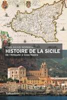 Histoire de la Sicile, De l'Antiquité à Cosa nostra