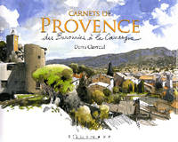 Carnets de Provence - des Baronnies à la Camargue, des Baronnies à la Camargue