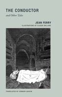 Jean Ferry The Conductor and Other Tales /anglais