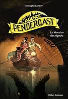 L'Agence Pendergast - tome 2, Le Monstre des égouts