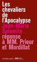 Les chevaliers de l'Apocalypse, Réponse à MM. Prieur et Mordillat