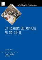 CIVILISATION BRITANNIQUE AU XIXE SIECLE