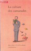 La culture des camarades, que reste-t-il de la culture communiste ?