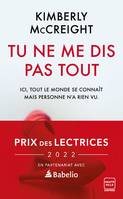 Tu ne me dis pas tout (Prix des lectrices 2022)