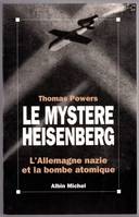 Le Mystère Heisenberg, L'Allemagne nazie et la bombe atomique