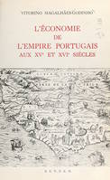 L'économie de l'empire portugais aux XVe et XVIe siècles
