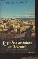 Le Cinéma ambulant en Provence