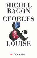 Georges & Louise, Le Vendéen et l'anarchiste