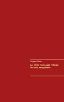 La (très fameuse) trilogie du loup sanguinaire