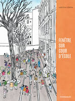 Fenêtre sur cour d'école - Fenêtre sur cour d'école