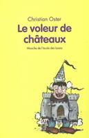 Voleur de chateaux (Le)