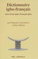 Dictionnaire igbo-français - suivi d'un index français-igbo, suivi d'un index français-igbo