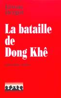 La bataille de Dong Khê le désastre de Cao Bang, Indochine 1950, le désastre de Cao Bang, Indochine 1950