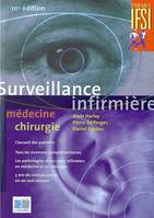 Surveillance infirmière / médecine, chirurgie, médecine, chirurgie