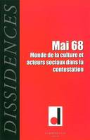 Dissidences 4, Mai 68 - Monde de la Culture et Acteurs