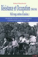 [3], Résistance et Occupation, 1940-1944, Midi rouge, ombres et lumières, Une histoire politique et sociale de marseille et des bouches-du-rhône de 1930 à 1950