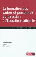 La formation des cadres et personnels de direction à l'Éducation nationale, à jour au 15 août 2010