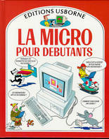 LA MICRO POUR DEBUTANTS