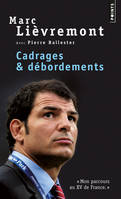 Cadrages et Débordements