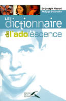 Le Dictionnaire de l'adolescence