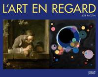 Art en regard (l'), pour s'amuser avec des chefs-d'oeuvre