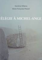 Élégie à Michel-Ange