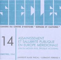 Siècles, n° 14/2001, Assainissement et salubrité publique en Europe méridionale, fin du Moyen Âge, époque moderne