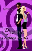 Pistolet et hauts talons