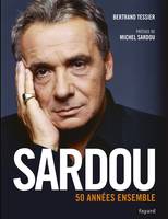 Sardou - 50 années ensemble